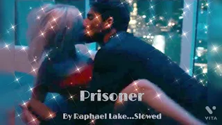 Prisoner by Raphael Lake...Slowed