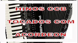 LINDOS HINOS CCB TOCADOS COM ACORDEON POR MARCOS GAVIOLI.