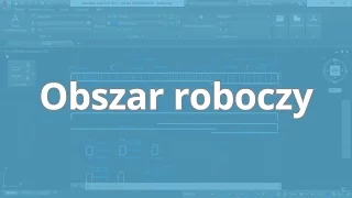 Kurs AutoCAD - stopień I - Obszar roboczy