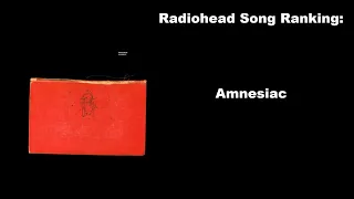 Radiohead Song Ranking #8 | Amnesiac