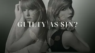 Taylor Swift | Guilty as Sin? x Style [Mash-Up]