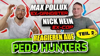 Pollux reagiert auf Pedo Hunters mit Nick Hein - Teil 2