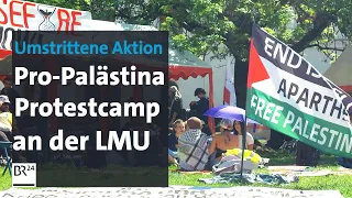 LMU München: Pro-Palästina-Protestcamp | BR24