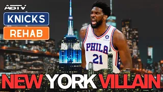 Joel Embiid Becomes DIrtiest Player Alive vs Knicks | Knicks Rehab