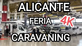 ALICANTE Feria CARAVANING 2024  en 4K. Accesorios, CARAVANAS, AUTOCARAVANAS, CAMPER y Mucho más.