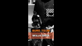 BURO TSUM: SKILLS CHECK