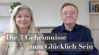 3 große Geheimnisse des Glücks