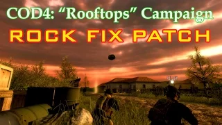 COD4: "Rooftops" Campaign Rock Fix Patch