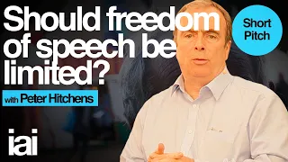 Should freedom of speech be limited? | Peter Hitchens