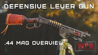 Defensive Lever Gun - .44 Mag Overview