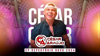 CÉSAR ARAÚJO EP REPERTORIO NOVO! 2024