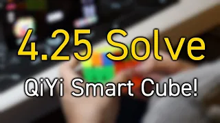 QiYi Smart Cube Testing | 4.25 Solve!