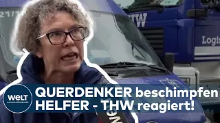 THW: Querdenker und Prepper! Helfer in Flutgebieten beschimpft und mit Müll beworfen I WELT News