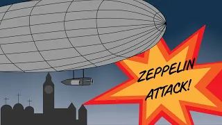 The WW1 Blitz: Zeppelin Air Raids over Great Britain