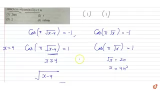 The -number of solutions of the equation `cos(pisqrt(x-4)cos(pi sqrtx)=1` is