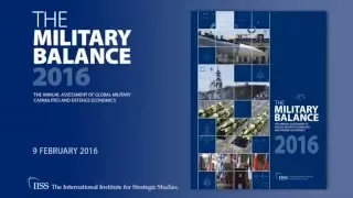 IISS Webinar: The Military Balance 2016: Key findings and interactive discussion