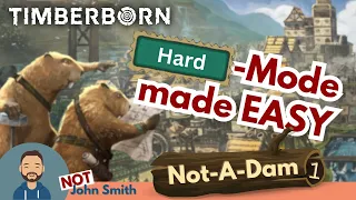 How to turn your HARD Mode Start into an EASY one! - Not-A-Dam Ep. 1 | Timberborn 2023 - Folktails