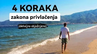 4 KORAKA ZAKONA PRIVLAČENJA (DETALJNO OBJAŠNJENO)