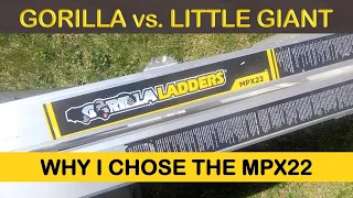 WHY I CHOSE THE MPX22 GORILLA LADDER INSTEAD OF THE LITTLE GIANT