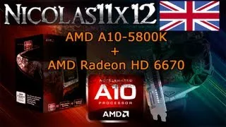 AMD A10-5800K APU in Dual Graphics with the AMD Radeon HD 6670 Review