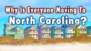 Why is Everyone Moving to North Carolina in 2024?