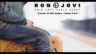 Bon Jovi - " Acoustic At NRG Studios + Bonus Track " (2002)