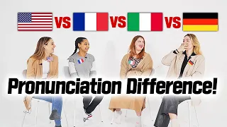 American, French, Italian, German Pronunciation Differences!!