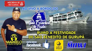 DJ MARCELO ORIGINAL AO VIVO A BORDO DO NAVIO SÃO FRANCISCO RUMO A GURUPÁ DEZEMBRO DE 2018