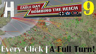 Gary Grigsby's Bombing the Reich | Every Click! | A Full Turn | Part 9