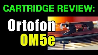 MM Cartridges US$70-80: Ortofon OM5e REVIEW