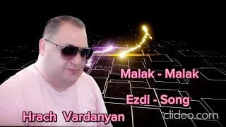 Hrach Vardanyan - Melek Melek   Ezdi Music Cover Hamik Tamoyan 2023