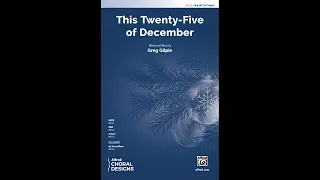 This Twenty-Five of December (SAB), by Greg Gilpin – Score & Sound