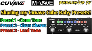 Cuvave Cube Baby Tutorial: Sharing my PRESETS ! Cuvave Cube Baby Presets Sharing