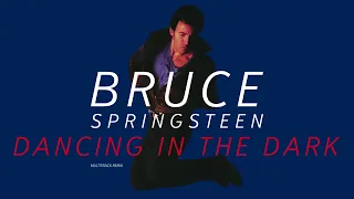 Bruce Springsteen - Dancing in the Dark (Extended 80s Multitrack Version) (BodyAlive Remix)