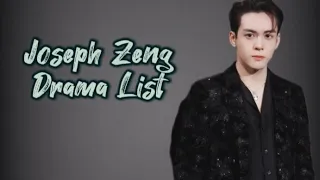 曾舜晞 List of Joseph Zeng Shun Xi Dramas from 2016 to 2023