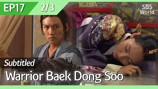 [CC/FULL] Warrior Baek Dong Soo EP17 (2/3) | 무사백동수