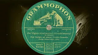 Der Vöglein Abschiedslied (Abendstimmung) - Paul Godwin mit seinem Künstler-Ensemble (1928)