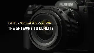 FUJINON GF35-70mmF4.5-5.6 WR Promotional Video/ FUJIFILM