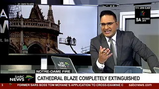 Notre-Dame fire  | Cathedral blaze completely extinguished