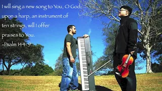 PSALM 103 - VIOLIN & PIANO INSTRUMENTAL WORSHIP MUSIC (NHẠC HÒA TẤU THỜ PHƯỢNG)