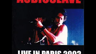 Audioslave - The Olympia, Paris, France - 01/14/2003 (Audio)