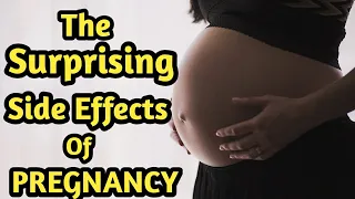 Side Effects That Happens During Pregnancy | The Surprising Effects Of Pregnancy | Body & Beauty