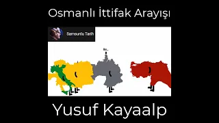 Osmanlı İttifak Arayışı Yusuf Kayaalp