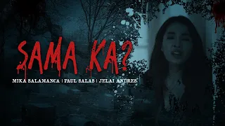 "SAMA KA" | JELAI ANDRES