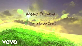 Coral Infantil Preciosa Semente - Jesus te ama