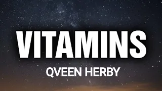 QVEEN HERBY - VITAMINS ( LYRICS )