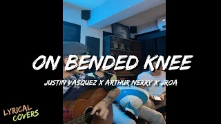 On Bended Knee - Justin Vasquez, Arthur Nery, JROA || Best Jamming Session