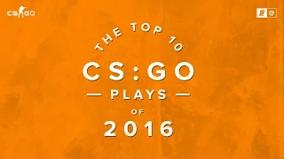 The Top 10 CS:GO Plays of 2016