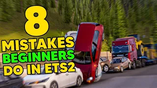 8 Mistakes Beginners DO in ETS2