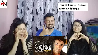 Emraan Hashmi Mashup Reaction | Romantic, Sad Mashup 2021 Reaction